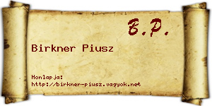 Birkner Piusz névjegykártya